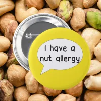 I have a nut allergy pin badge