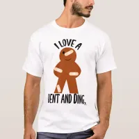 Dent and Ding Sale Funny Board Game Design T-Shirt