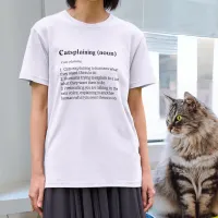 Catsplaining, cat lovers, pet owners, feline crazy T-Shirt