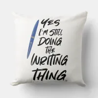 I Still Do The Writing Thing Fun Author Logo Throw Pillow