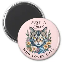 Just a Girl Who Loves Cats  Magnet