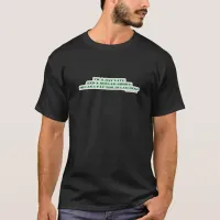 Day Late Dollar Short Funny Slogan  T-Shirt