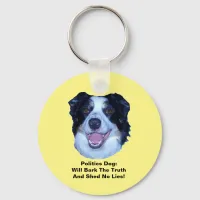 Politics Border Collie Bark The Truth Key Chain