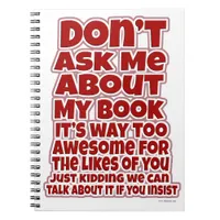 Do Not Ask About My Book Funny Author Promo