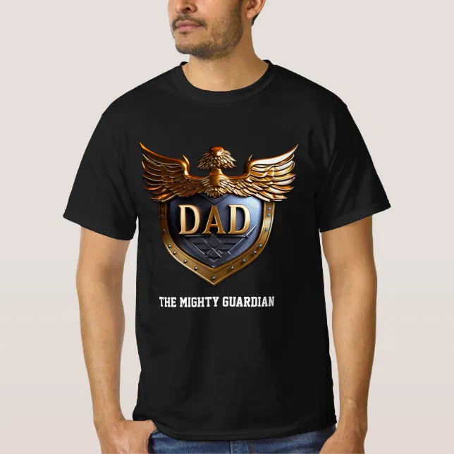 Dad The Mighty Guardian Shield T-Shirt