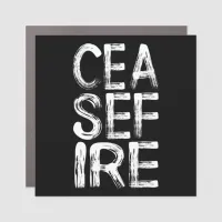 CEASE FIRE Stark Block Letters Car Magnet