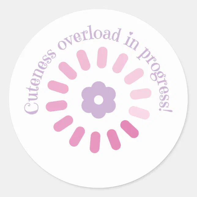 Cuteness Overload in Progress Baby Shirt Classic Round Sticker