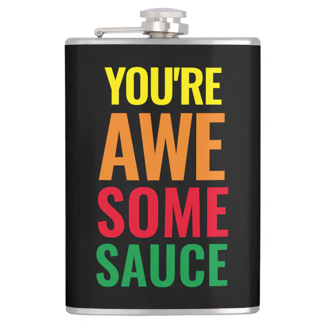 You're Awesomesauce! World Compliment Day Flask