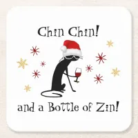 Chin Chin and a Bottle of Zin Funny Wine Cat Square Paper Coaster