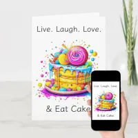 Live, Love, Laugh and Eat Cake | Birthday Card