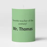 Favorite Teacher of the Century Custom Thank You  Pillar Candle