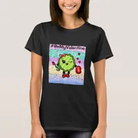 Be My Valentine Holiday Pickle   T-Shirt