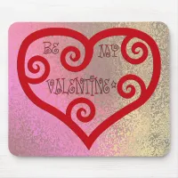 Be My Valentine Heart Mouse Pad