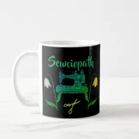 Sewciopath Funny Quote in Green-Sewing Machine Coffee Mug