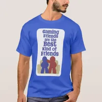 Gaming Friends Are Best Fun Slogan T-Shirt