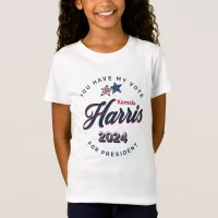 Kamala Harris 2024 | You Have my Vote  T-Shirt