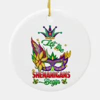 Let The Shenanigans Begin Mardi Gras Ornament