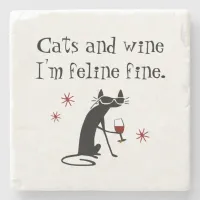 Cats and Wine Feline Fine Wine Pun with Cat Stone Coaster