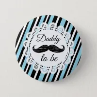 DADDY To Be Blue & Black Mustache Shower Button