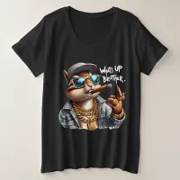 what's up brother Squirrel Smoking Cigar Plus Size T-Shirt