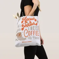 Witch Hocus Pocus Coffee To Focus Photo Halloween Tote Bag