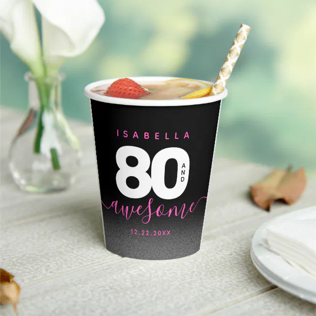Modern Girly Pink 80 and Awesome Paper Cups
