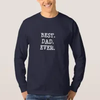 BEST DAD EVER Father's Day Shirt