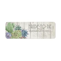 Succulents and Rustic Wood Bride-to-Be ID515 Label