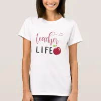 teacher life red apple typography teachers T-Shirt