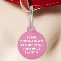 Pink "Call My Mom" Funny Pet ID Tag