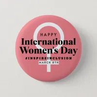 Happy International Women's Day | March 8th Button Female Symbol