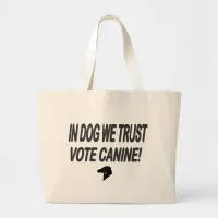 Vote Dog with Black Text Large Tote Bag