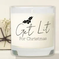 Minimalist "Get Lit" Black & White Christmas Scented Candle