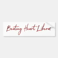 Beating Heart Liberal Minimalist Typography Bumper Sticker