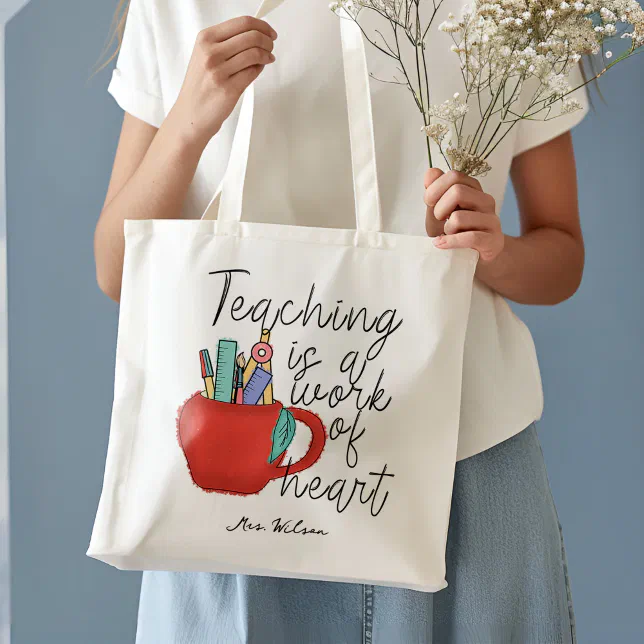 Teaching is a Work of Heart Tote Bag