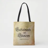 Enchantments and Glamours Tote Bag