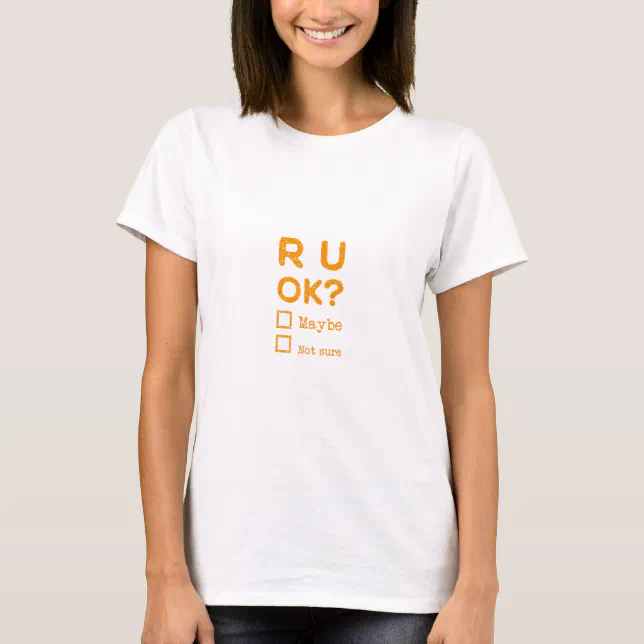 Are you okay? r u ok? T-Shirt