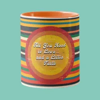 All You Need is Love and Faith" Retro Mug