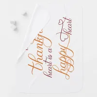 thankful heart is a happy heart thanksgiving swaddle blanket