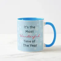 The Most Wonderful Time of the Year Coffee Mug