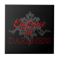 Embrace the Darkness Tile