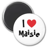 I Love Maisie Magnet