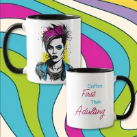 Coffee First, Then Adulting Mug