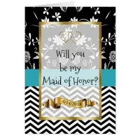 Will you be my Maid of Honor Card