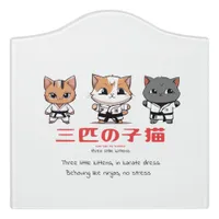 Three Little Ninja Kitties Door Sign