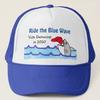 Ride the Blue Wave, Vote Democrat in 2020 Trucker Hat