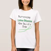 Surviving Lyme Disease one day at a time shirt