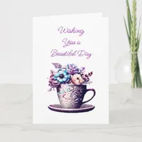 Wishing you a Beautiful Day Card