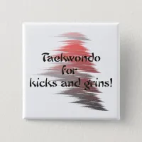 Taekwondo Kicks and Grins Square Button