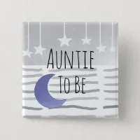 Auntie to be Stars and Moon Baby Shower Button